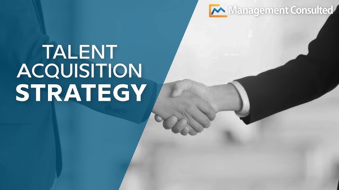 TALENT ACQUISITION STRATEGIES