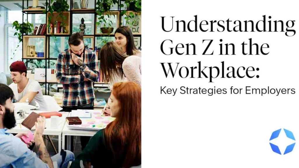 Managing Gen Z Employees in the Workplace